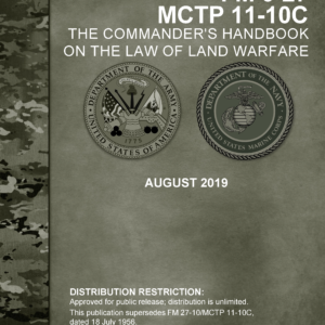 FM 6-27/MCTP 11-10C THE COMMANDER'S HANDBOOK ON THE LAW OF LAND WARFARE (2019. 8. 7.)