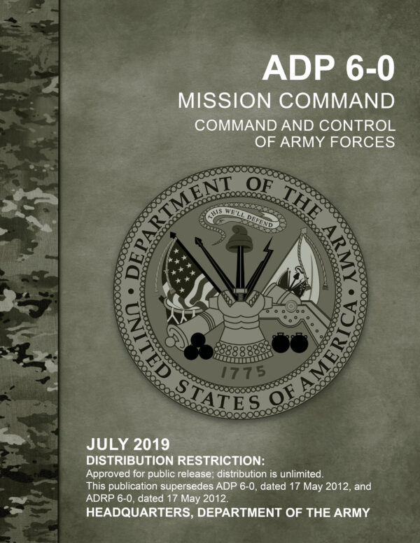 ADP 6-0 Mission Command: Command and Control of Army Forces (2019. 7. 31.)