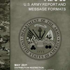 FM 6-99 U.S. Army Report and Message Formats (2021. 5. 17.)