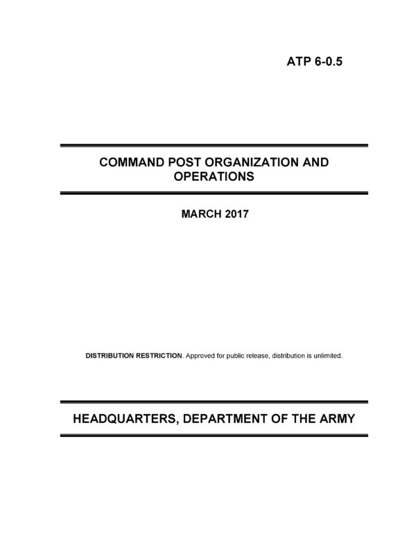 ATP 6-0.5 Command Post Organization and Operations (2017. 3. 1.)